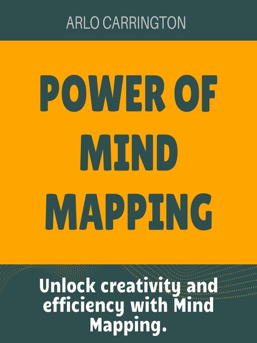 Title details for Power of Mind Mapping by Arlo Carrington - Available